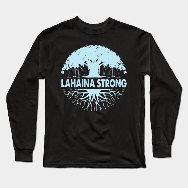 Lahaina Maui Strong, Maui Strong Lahaina, Lahaina Strong Banyan Tree Golden Shirt, Maui Wildfire Long Sleeve T-Shirt by Hoahip